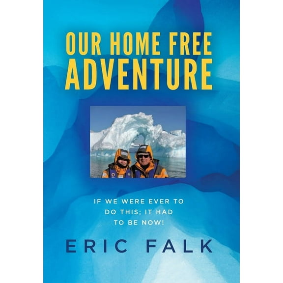 Our Home Free Adventure, (Hardcover)