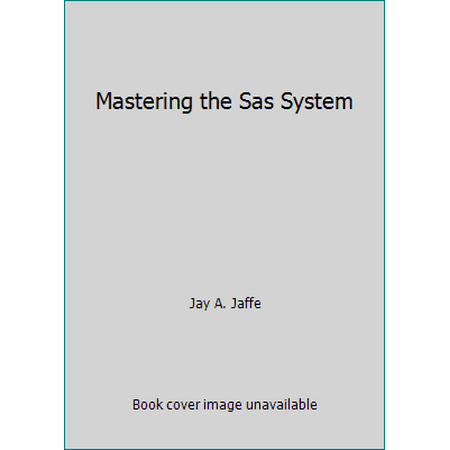 Mastering the Sas System [Paperback - Used]