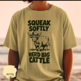 thumbnail image 3 of Funny Cow Tee, Comfort Colors T-Shirt, Cozy s, Squeak Softly Herd Big Cattle, Cute Animal Cartoon Graphic Shirt, 3 of 5