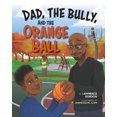 thumbnail image 1 of Papa, le Tyran et la Boule Orange, 1 of 1
