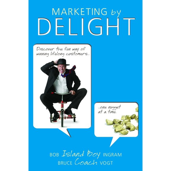 Marketing by Delight, (Paperback)