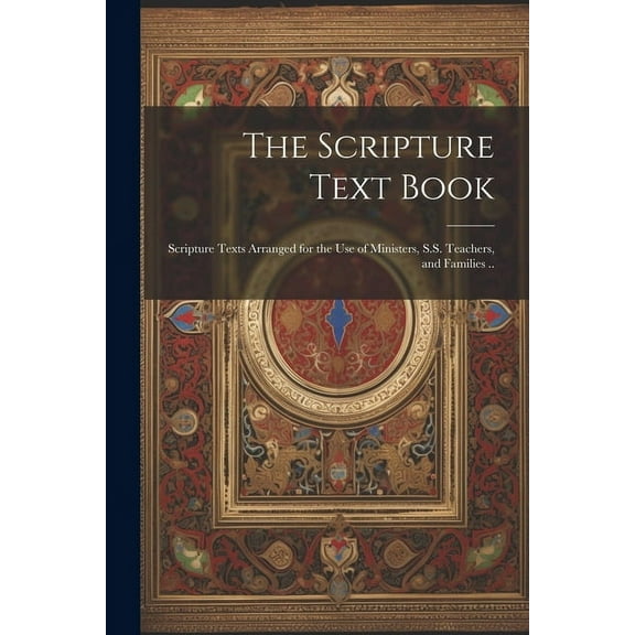 The Scripture Text Book (Paperback)