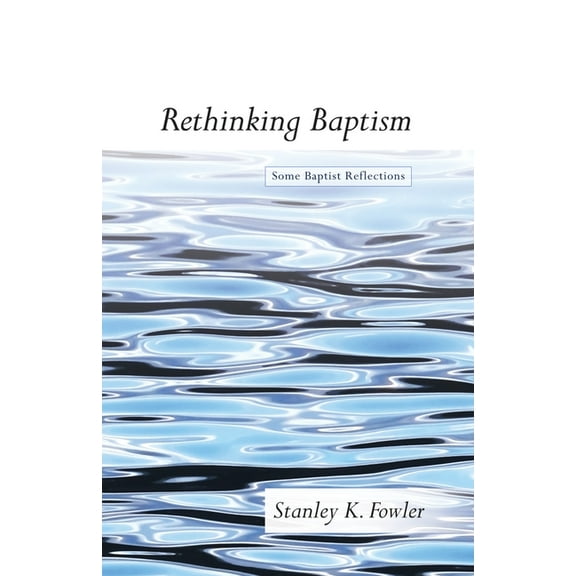 Rethinking Baptism (Hardcover)