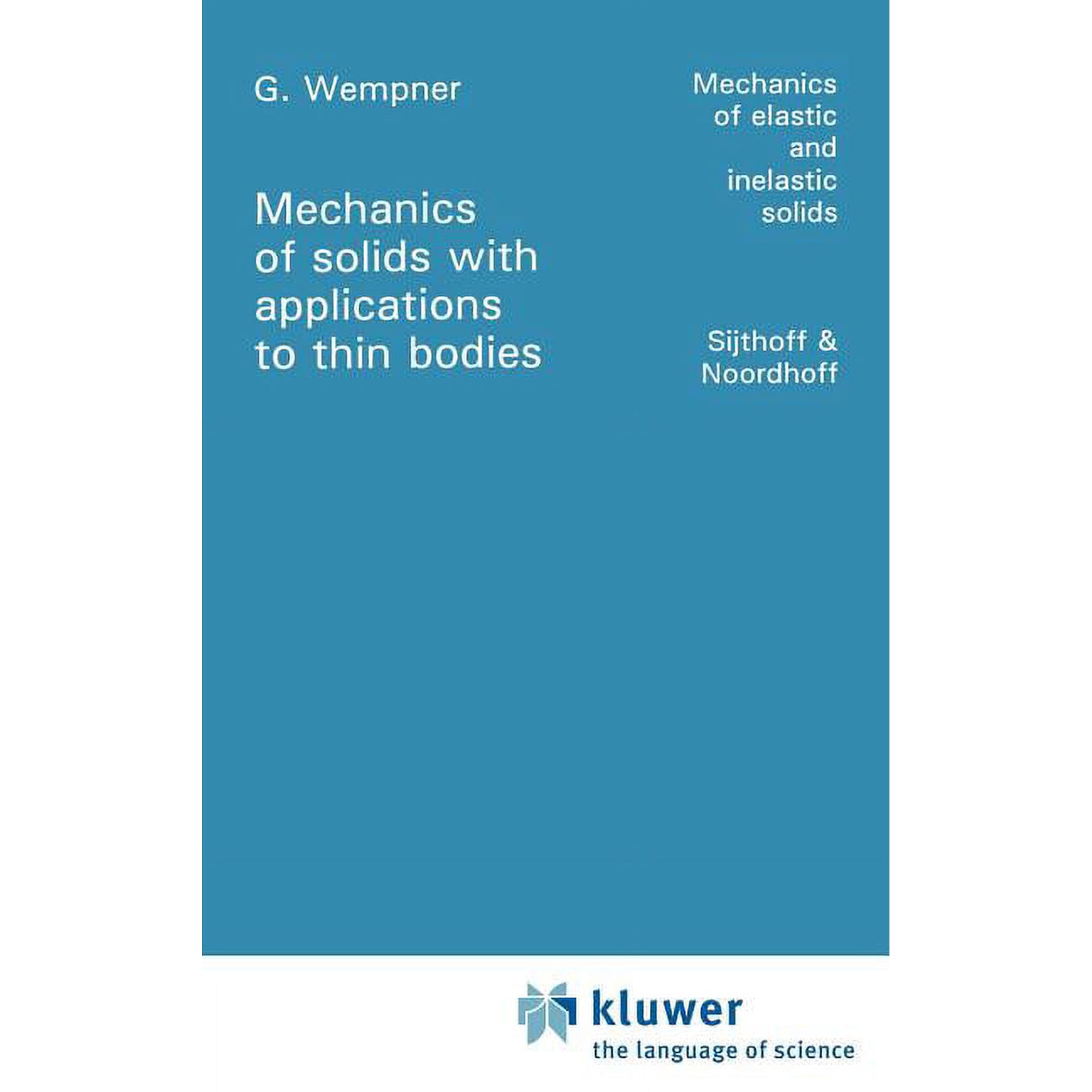 Mechanics of Elastic and Inelastic Solid Mechanics of Solids with Applications to Thin Bodies Book 2 (Hardcover)