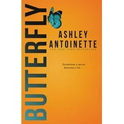ASHLEY ANTOINETTE Butterfly (Paperback)