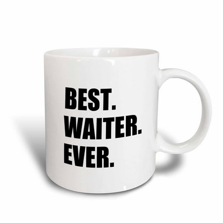 3dRose Best Waiter Ever - fun job pride gifts for worlds greatest wait staff, Ceramic Mug,