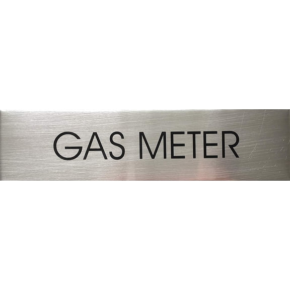 GAS METER SIGN (BRUSHED ALUMINUM 2 X7.75 )