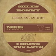 Miles Bonny - Bring You Love - Vinyl (7-Inch)