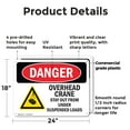 thumbnail image 2 of (2 Pack) Overhead Crane Suspended Load OSHA Danger Sign 24 Inch X 18 Inch Plastic Sign, Weather Resistant, UV Protected for Workplace, Business, and Construction Site, Made in the USA, 2 of 8
