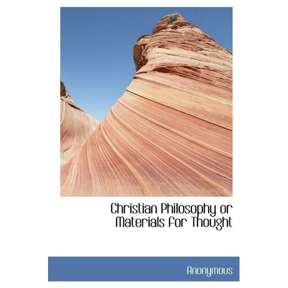 Christian Philosophy or Materials for Thought (Hardcover)
