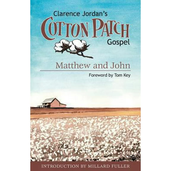 Pre-Owned Cotton Patch Gospel: Matthew and John (Paperback) 1573124222 9781573124225