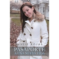 Pasaporte a Una Nueva Vida (Paperback)