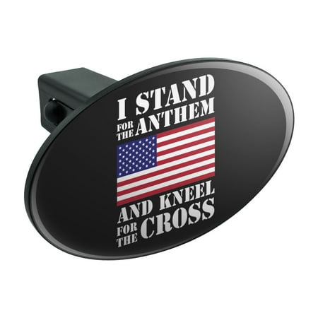 Trailer Tow Relay - I Stand For The Flag Kneel Cross USA American Flag Patriotic Oval Tow Hitch Cover Trailer Plug Insert 1 1/4 inch (1.25