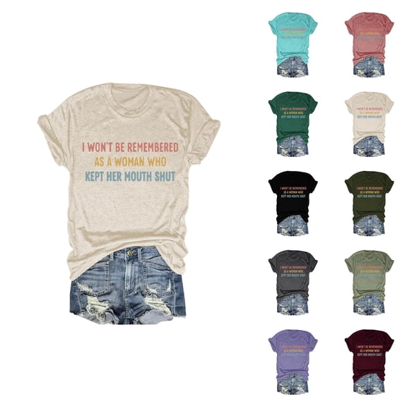I Won't Be Remembered as A Women Who Kept Her Mouth Shut Graphic Tees for Women Summer Short Sleeve Crewneck T Shirts