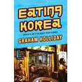 thumbnail image 1 of Eating Korea: Reports on a Culinary Renaissance, 1 of 2