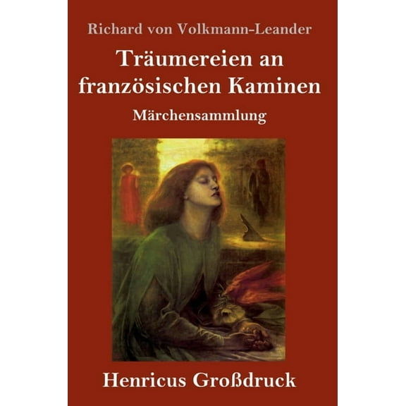Träumereien an französischen Kaminen (Großdruck): Märchensammlung (Hardcover)