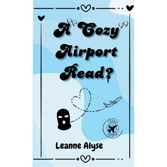 A Literal Series Name A "Cozy" Airport Read?, (Paperback)