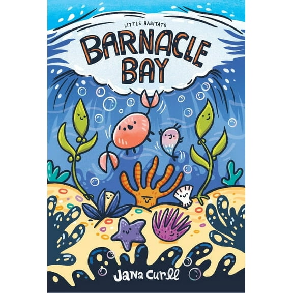 Little Habitats Barnacle Bay, Book 1, (Paperback)