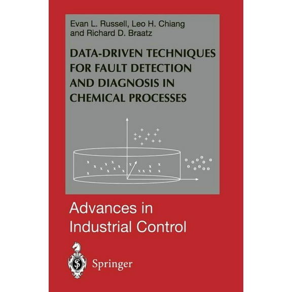 Advances in Industrial Control Data-Driven Methods for Fault Detection and Diagnosis in Chemical Processes, (Paperback)