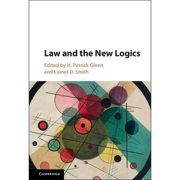 Law and the New Logics, (Hardcover)