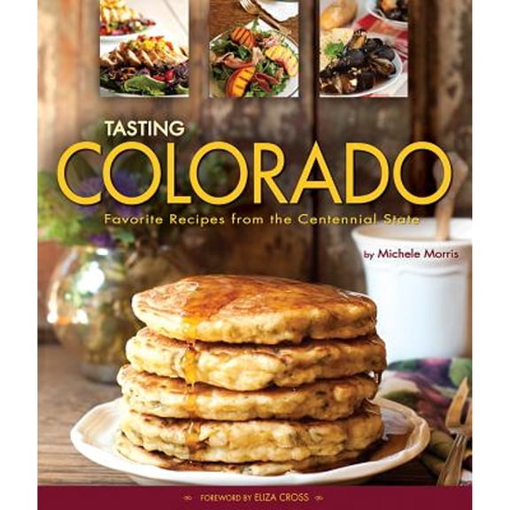 Pre-Owned Tasting Colorado (Hardcover) 1560375396 9781560375395