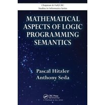 Chapman & Hall/CRC Studies in Inform Mathematical Aspects of Logic Programming Semantics, (Paperback)