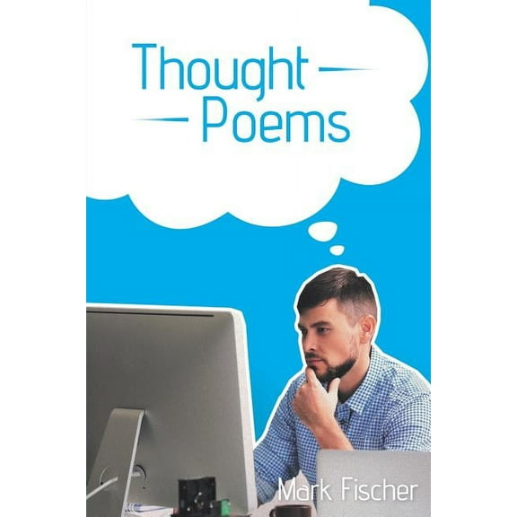 Thought Poems, (Paperback)