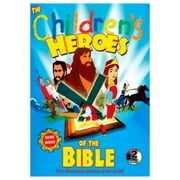 The Children's Heroes of the Bible