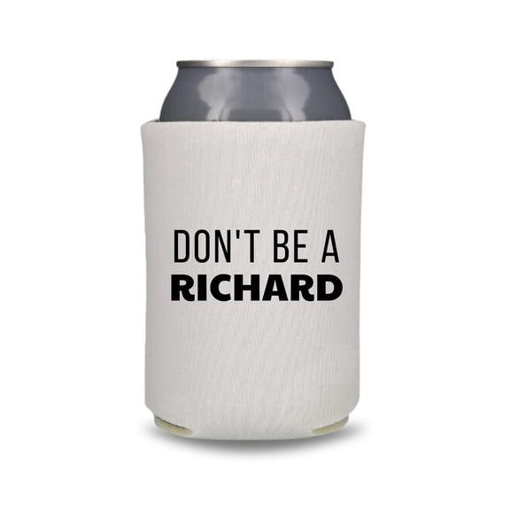 Funny Beer Can Cooler, Don't Be A Richard Can Coolie, Funny Coolies Drink Accessory, Beer Sleeves, Party Gift Favors (White)