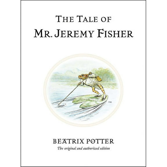 Peter Rabbit The Tale of Mr. Jeremy Fisher, Book 7, (Hardcover)