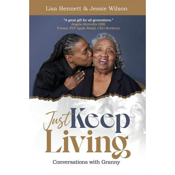 Just Keep Living : Conversations with Granny (Paperback)