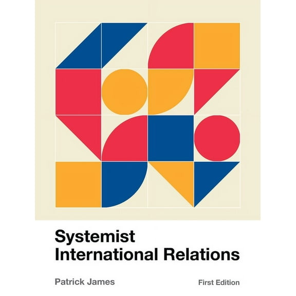Systemist International Relations, (Hardcover)