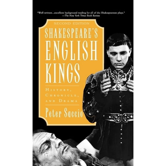 Shakespeare's English Kings: History, Chronicle, and Drama, (Hardcover)