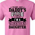 thumbnail image 4 of Inktastic Im Not Just Daddys Little Im a Truckers Daughter T-Shirt, 4 of 5