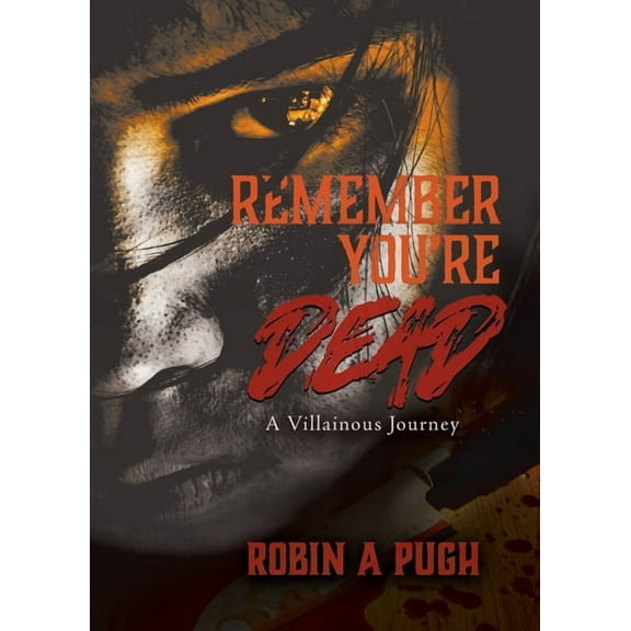 Remember You're Dead: A Villainous Journey, (Paperback)