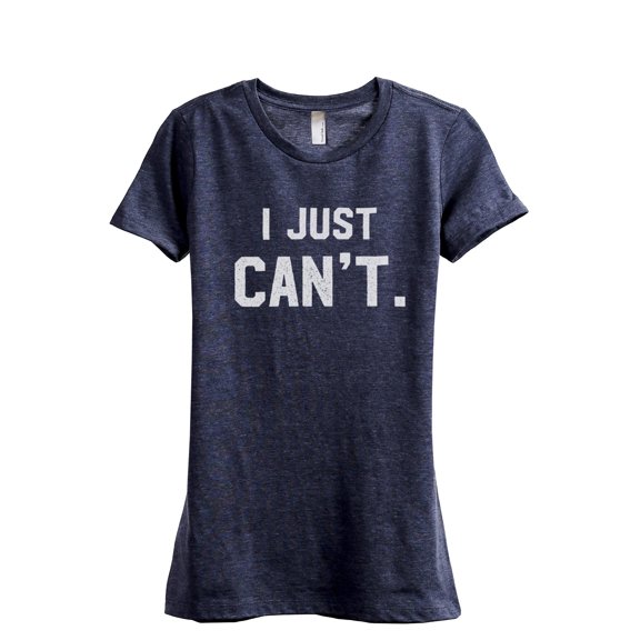 I Just Can't Women's Fashion Relaxed T-Shirt Tee Heather Navy X-Large
