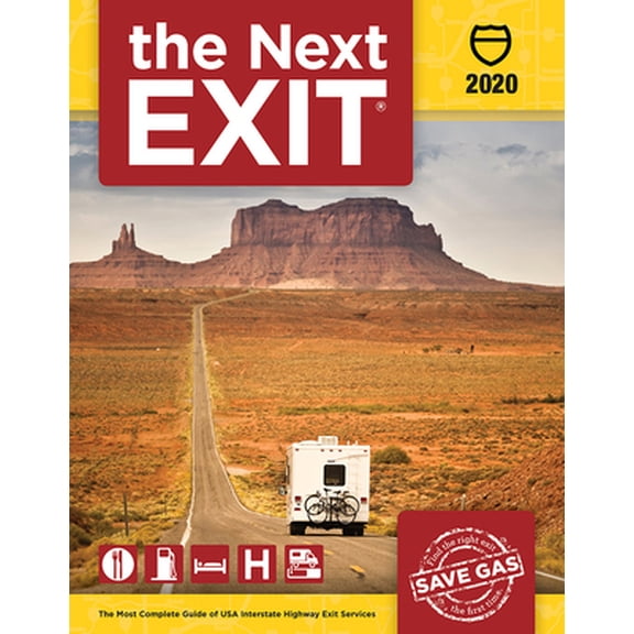 Pre-Owned The Next Exit 2020: The Most Complete Guide of Interstate Highway Exit Services (8.5 X 11) (Paperback) 0984692185 9780984692187