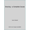 Pre-Owned Drawing - a Complete Course (Paperback) 0753710099 9780753710098