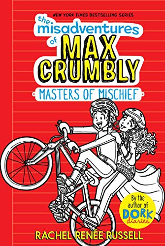 Mischief　(Volume　The　Max　Crumbly　Misadventures　of　Masters　of　3:　3)