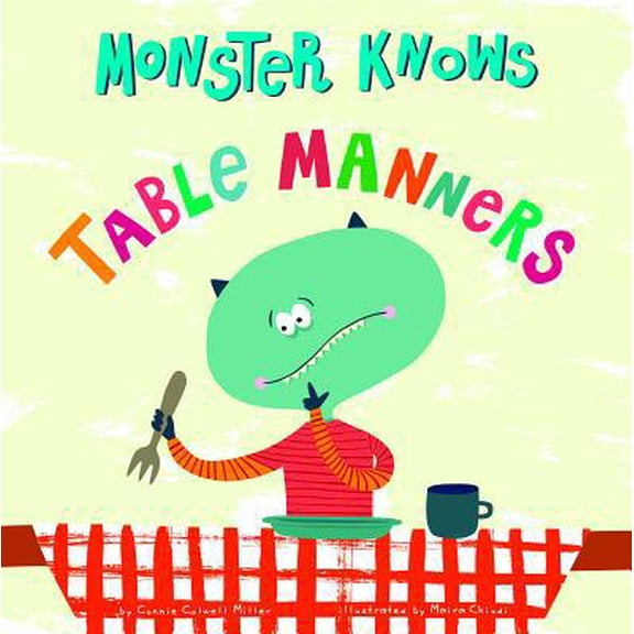 Pre-Owned Monster Knows Table Manners (Library Binding) 1479522031 9781479522033