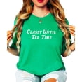 thumbnail image 2 of Classy Until Tee Time T-Shirts for Women Trendy Golf Tournament Outfit Vintage Green shirt Adult Large, 2 of 4