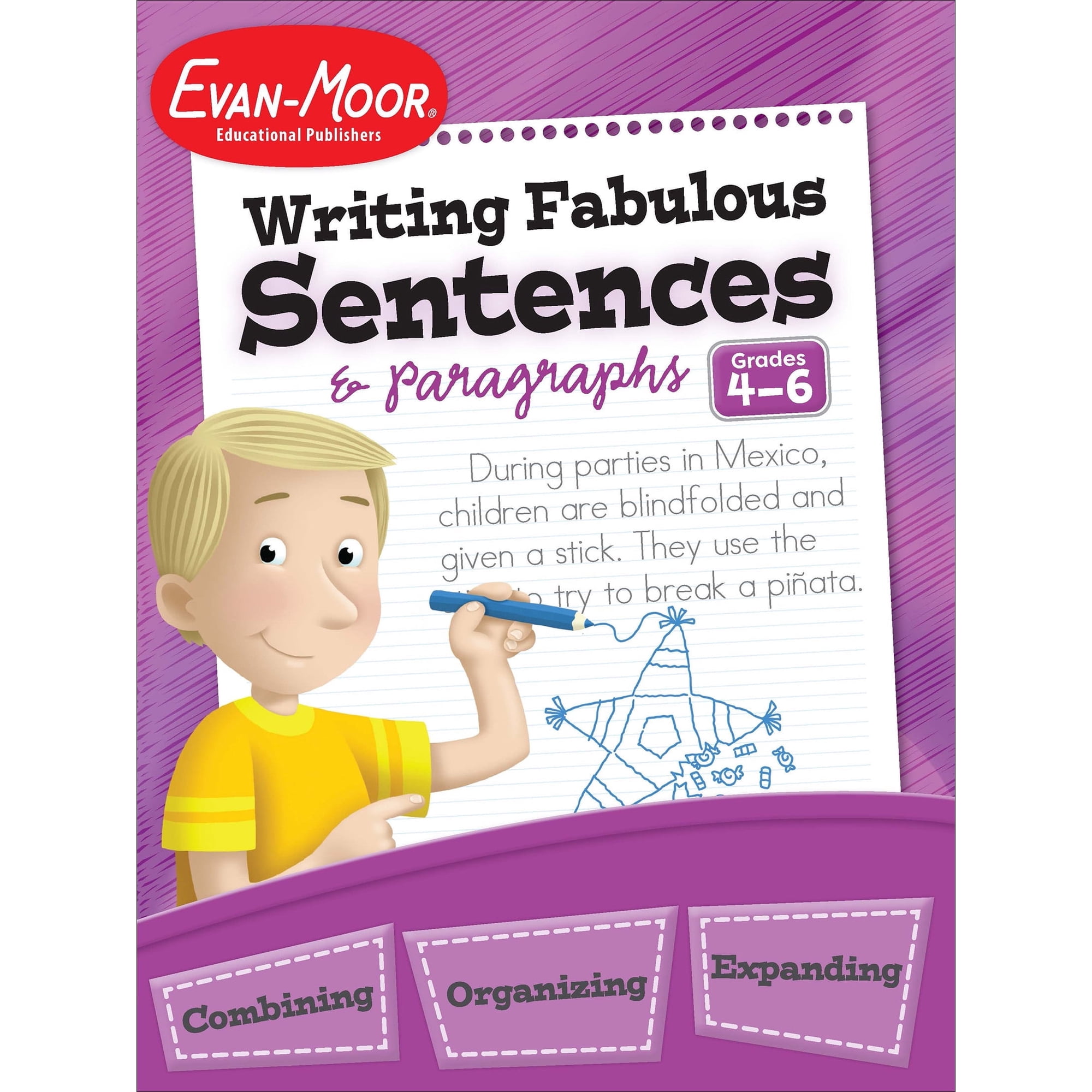 Evan-Moor Writing Fabulous Sentences and Paragraphs, Grade 4-6, Teaching Edition