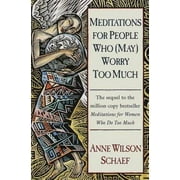 Angle View: Meditations for People Who (May) Worry Too Much, Pre-Owned (Paperback)
