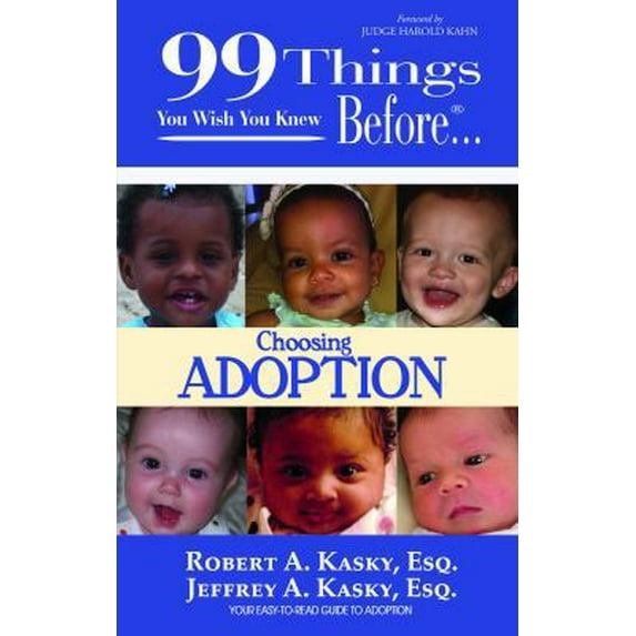 Pre-Owned 99 Things You Wish You Knew Before Choosing Adoption (Paperback) 1937801217 9781937801212