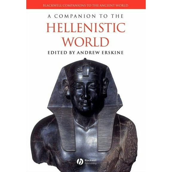 Blackwell Companions to the Ancient Worl A Companion to the Hellenistic World, Book 20, (Paperback)