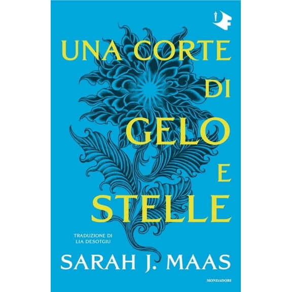 Sarah J. Maas,Lia Desotgiu Una corte di gelo e stelle (Hardcover)
