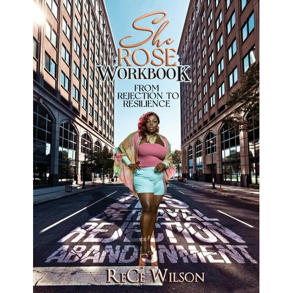 She ROSE: The Workbook, (Paperback)