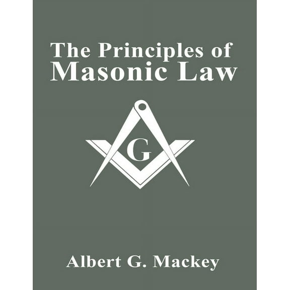 The Principles of Masonic Law, (Paperback)