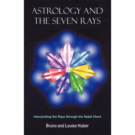 Astrology and the Seven Rays, (Paperback)