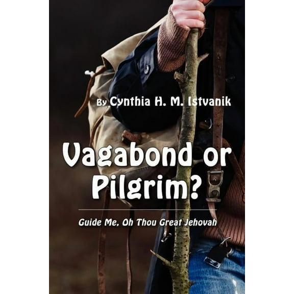 Vagabond or Pilgrim?